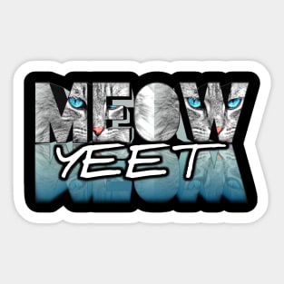 Meow Yeet Sticker